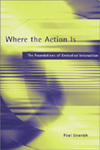 Where the Action Is by Paul Dourish